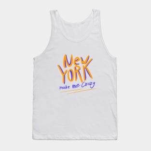 New York make me crazy Tank Top